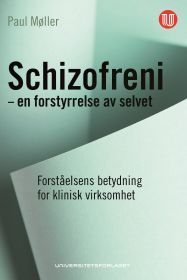 Schizofreni - en forstyrrelse av selvet