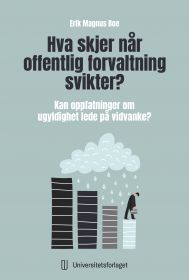Hva skjer når offentlig forvaltning svikter?