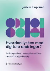 Hvordan lykkes med digitale endringer?