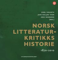 Norsk litteraturkritikks historie 1870-2010