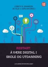 Restart: Å være digital i skole og utdanning