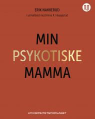 Min psykotiske mamma