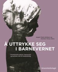 Å uttrykke seg i barnevernet