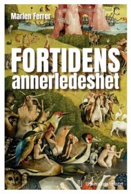 Fortidens annerledeshet