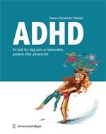 ADHD: En bok for deg som er behandler, pasient eller pårørende