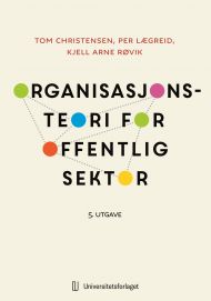 Organisasjonsteori for offentlig sektor, 5. utgave