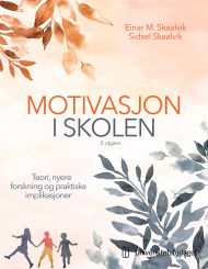 Motivasjon i skolen 2.utgave