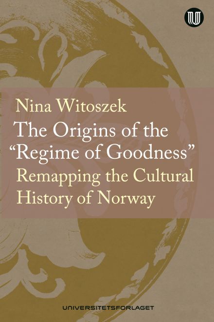 The Origins of the «Regime of Goodness»