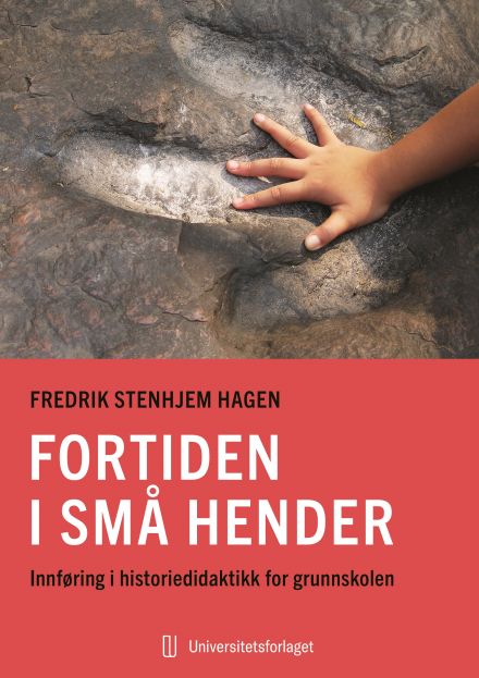 Fortiden i små hender