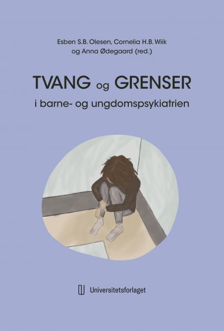 Tvang og grenser i barne- og ungdomspsykiatrien