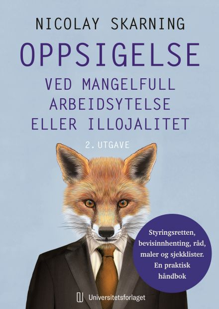 Oppsigelse ved mangelfull arbeidsytelse eller illojalitet