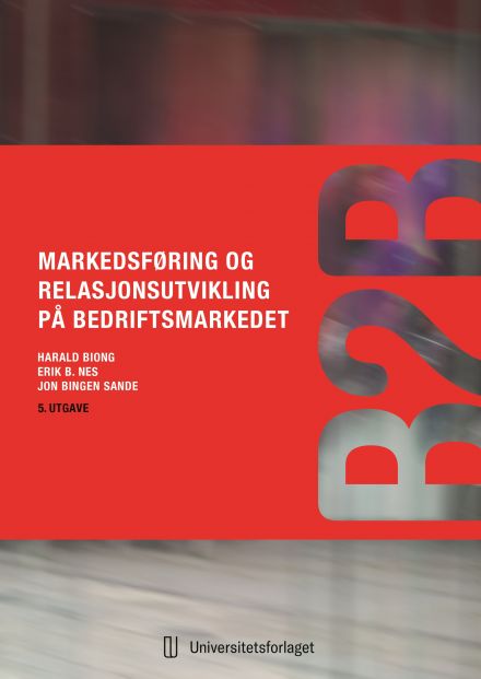 Markedsføring og relasjonsutvikling på bedriftsmarkedet