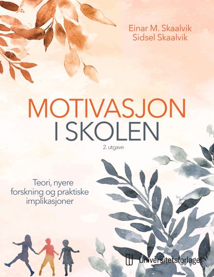 Motivasjon i skolen 2.utgave